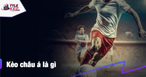 kèo châu á